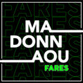 Fares - Ma Donn Aou