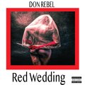 Don Rebel - Red Wedding (Explicit)