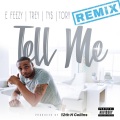 Tell Me (feat. Trey Songz Tory Lanez & Ty Dolla $ign)((Remix)(Explicit))