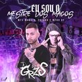 DJ GRZS、Mc Fazano、Mc Marofa、Mc Mero RF - Eu Sou O Mestre Dos Magos (Explicit)
