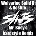 Wolvarine Solid X、Hostile - Shots (Mr. Busy's Hard Style|Remix|Explicit)