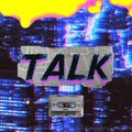 Noax - TALK (Explicit)