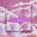 PAFBOY、Salma - Как высоко полетел 2
