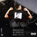 No Idea Spanish Rmx (Remix) [Explicit]