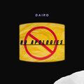 Dairo - No Apologies (Explicit)