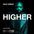 Max Urban - Higher (Single Version|Explicit)