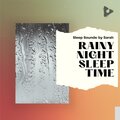 Rainy Night Sleep Time