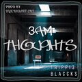 Trippi3 Blackh3art - 3AM Thoughts (Explicit)