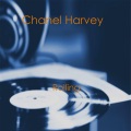 Chanel Harvey - Why Do Fools Fall In Love