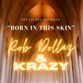 Born in this skin (Explicit)