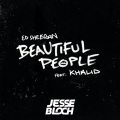 Jesse Bloch、Ed Sheeran、Khalid - Beautiful People (Jesse Bloch Bootleg)