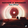 omar abbas、NOIXES、Angel Gonzalez、Bromar - Telly
