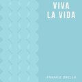 Frankie Orella - Viva La Vida