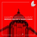 Sercan Ozkan、Emre Kabak、Satsuma Music - Don't Know Why