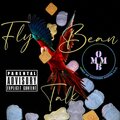 Ki - Fly Bean Talk (Explicit)