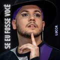 Lucca - Se Eu Fosse Você