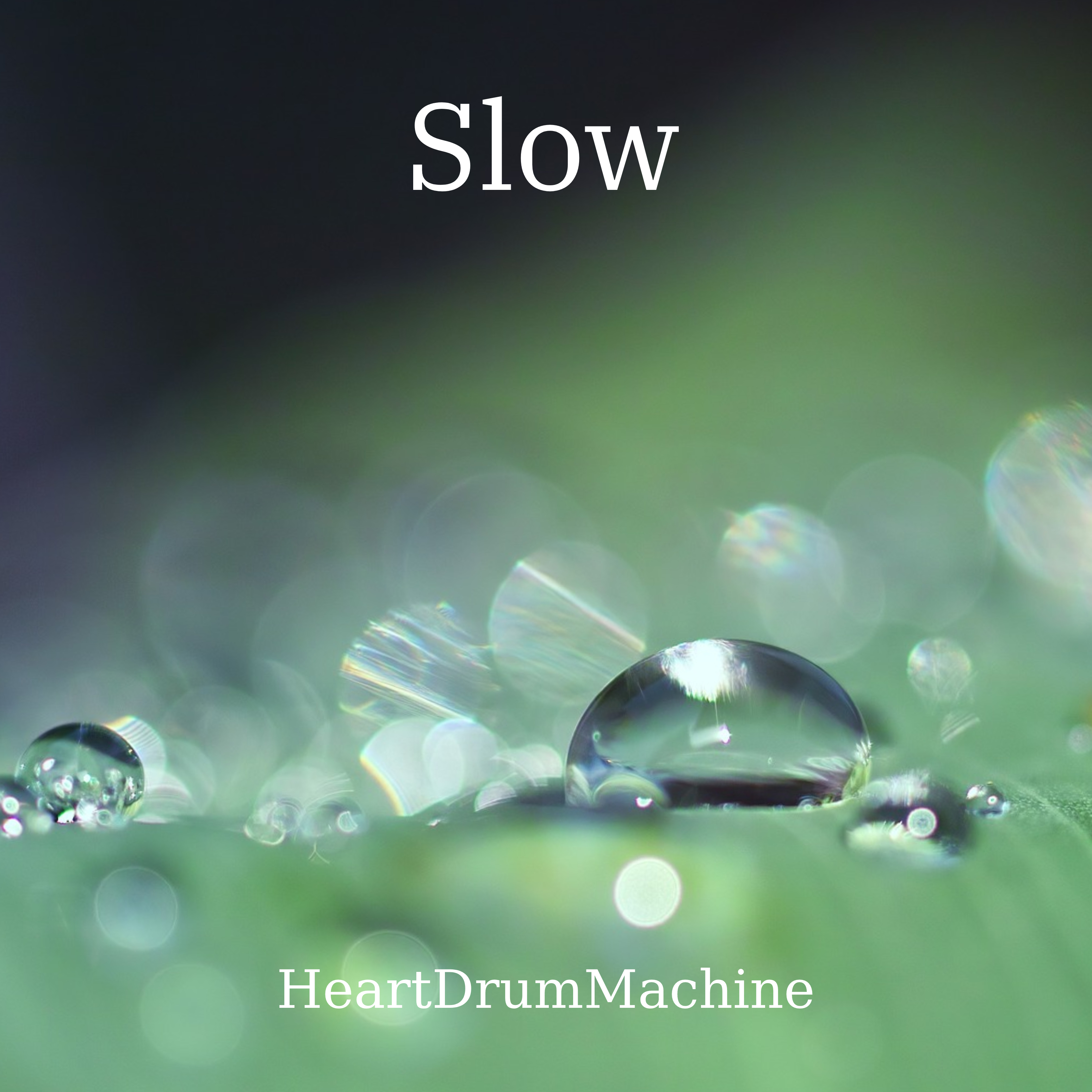 HeartDrumMachine - Slow