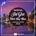 Nhật Đoàn、Hoàng Duyên、JSOL - Sài Gòn Hôm Nay Mưa (feat. Hoàng Duyên & JSOL)(Remix)