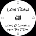 Louis O Loughlin、The O'Jays - Love Train