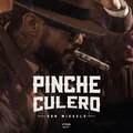 Don Miguelo - Pinche Culero