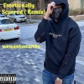 Emotionally Scarred (Remix|Explicit)