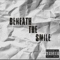 Beneath the Smile (Explicit)