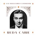 Reda caire - les meilleures chansons