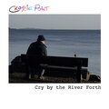 Crombie Point - Cry by the River Forth