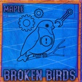 Maple - Broken Birds