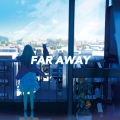 五月的钢琴、ALisa - Far Away