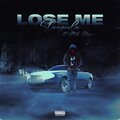 Stargiela、Mike Classic - Lose Me (feat. Mike Classic)(Explicit)