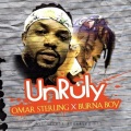 Unruly (feat. Burna Boy)(Explicit)