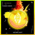 Thiago Cohen - We Are Light