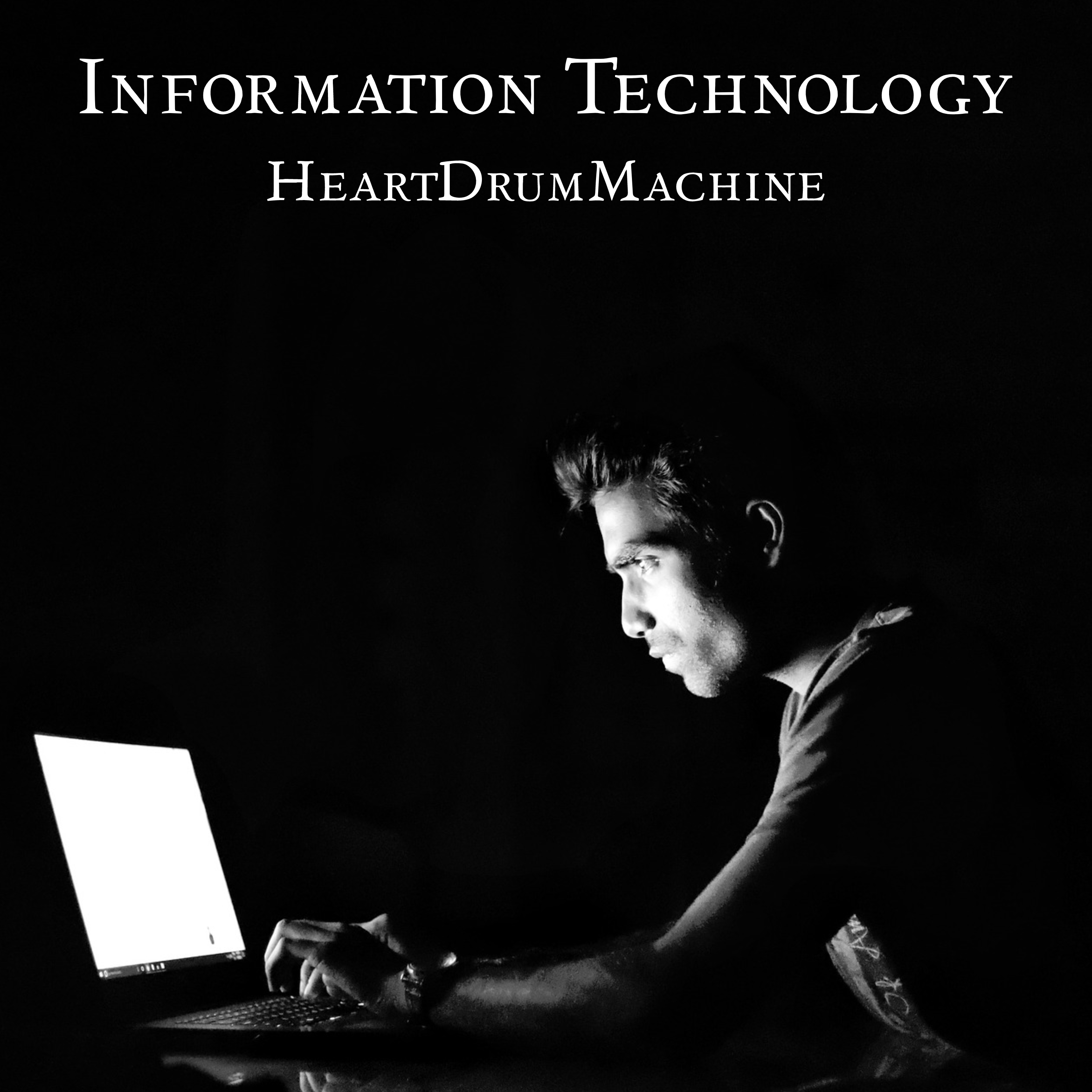 HeartDrumMachine - Information Technology