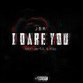 Jae-D.E、MiBo - I Dare You (feat. Mibo)(JBR Edition)(Explicit)