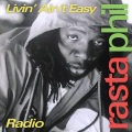 Livin' Ain't Easy (Radio)