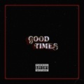 Good Times (Sequel)(Explicit)