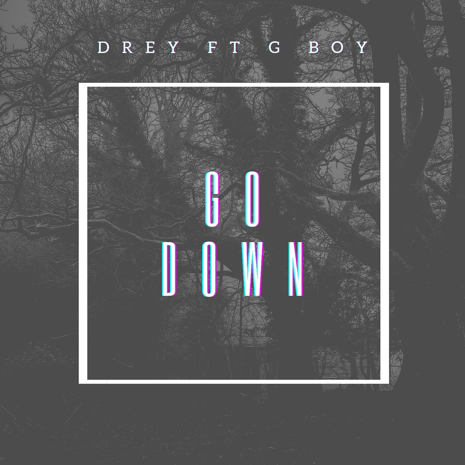 Drey - GO DOWN