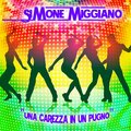 Simone Miggiano - Una Carezza In Un Pugno (RadioEdit)