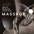 Spa et beauté à l'état pur (Massage du corps et relaxation profonde avec de la musique New Age)