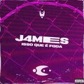 J4MES - Isso que é foda (Explicit)