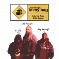 In My Bag (Explicit)