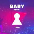 Theo - Baby (Remix)