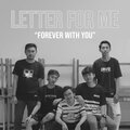 LETTER FOR ME - Forever with You (Demo Version)