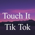 bring it、Touch it、pay it、watch it、Tendency - Touch It (Remix)