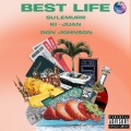 Best Life (feat. Ki-Juan & Don Johnson)(Explicit)