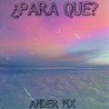 ¿Para Que?