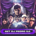 SET DJ Pedro 6.0 (Explicit)