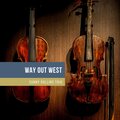 Way Out West