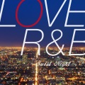 LOVE R&B~Sweet Night~